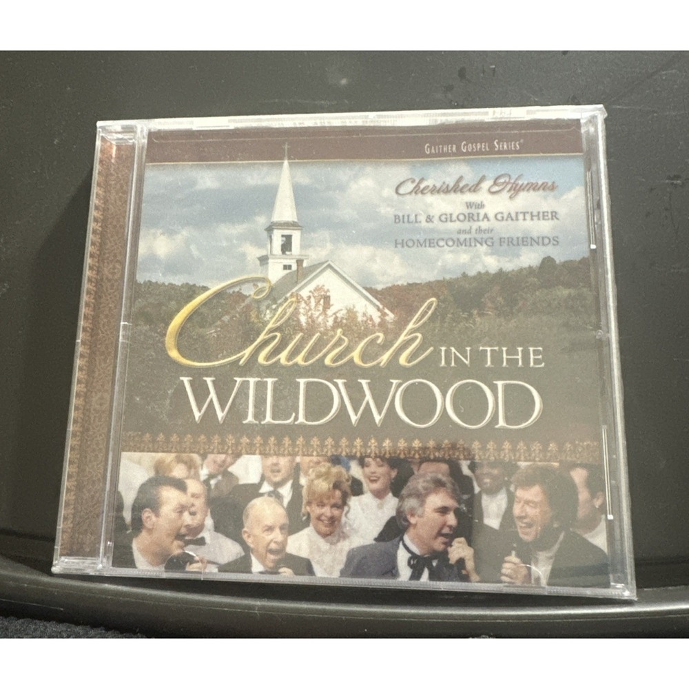 Church in the Wildwood by Gaither, Bill & Gloria / Homecoming Friends (CD, 2005)